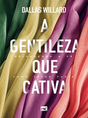 cover image of A gentileza que cativa